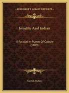Israelite and Indian: A Parallel in Planes of Culture (1889)