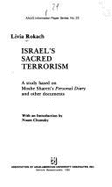 Israel's Sacred Terrorism: A Study Based on Moshe Sharett's Personal Diary and Other Documents - Rokach, Livia