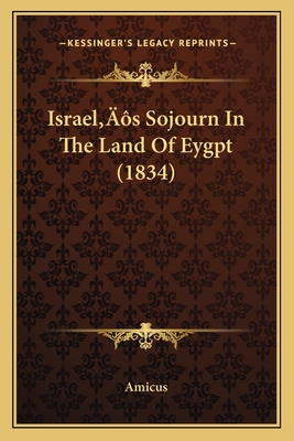 Israel's Sojourn in the Land of Eygpt (1834) - Amicus