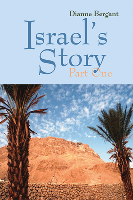 Israels Story: Part One - Bergant, Dianne