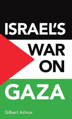 Israel's war on Gaza - Achcar, Gilbert