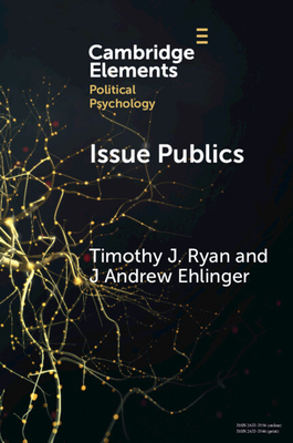 Issue Publics - Ryan, Timothy J, and Ehlinger, J Andrew