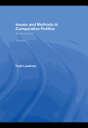 Issues and Methods in Comparative Politics: An Introduction
