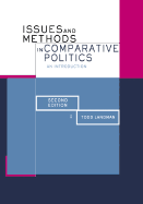 Issues and Methods in Comparative Politics: An Introduction - Landman, Todd, Dr.