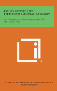 Issues Before the Fifteenth General Assembly: International Conciliation, No. 529, September, 1960