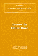 Issues in Child Care