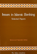 Issues in Islamic Banking: Selected Papers
