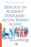 Issues in Kidney Disease -- Acute Kidney Injury