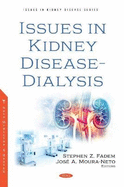 Issues in Kidney Disease - Dialysis