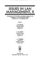 Issues in LAN Management, II: Proceedings of the Ifip Tc6/Wg6, 4a International Symposium on the Management of Local Communications Systems, Canterbury, U.K., 18-19 September, 1990