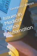 Issues in Medical Office Automation