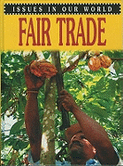 Issues in Our World: Fair Trade