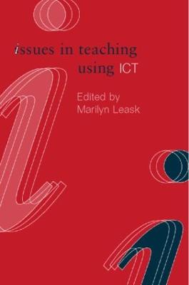 Issues in Teaching Using ICT - Leask