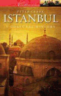 Istanbul: A Cultural and Literary History