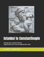 Istanbul to Constantinople: DYCP Arts Council