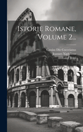 Istorie Romane, Volume 2...