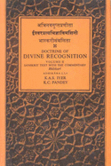 Isvara-Pratyabhijna-Vimarsini of Abhinavagupta: Doctrine of Divine Recognition - Dwivedi, R.C. (Editor), and Iyer, Subramania K.A. (Editor), and Pandey, K. C. (Editor)
