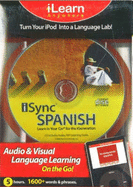iSync Spanish: Learn in Your Car for the iGeneration