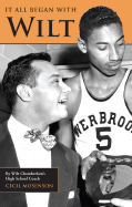 It All Began with Wilt - Mosenson, Cecil