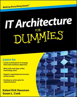 IT Architecture for Dummies - Hausman, Kalani Kirk, and Cook, Susan L