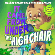 It Came from Under the High Chair - Sali de debajo de la silla para comer: A Mystery (in English & Spanish)