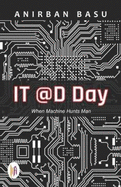 IT @D day : when machine hunts man