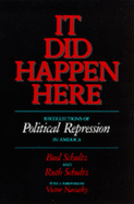 It Did Happen Here: Recollections of Political Repression in America