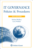 It Governance: Policies and Procedures, 2016 Edition