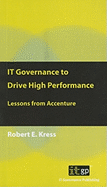 IT Governance to Drive High Performance: Lessons from Accenture