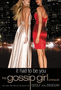 It Had to Be You: The Gossip Girl Prequel