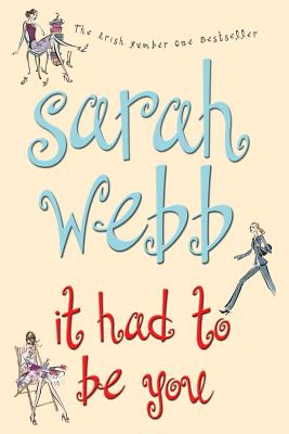 It Had To Be You - Webb, Sarah