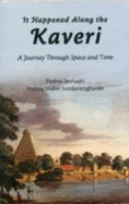 It Happened Along the Kaveri: A Journey Through Space and Time