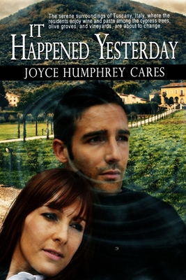 It Happened Yesterday - Cares, Joyce Humphrey