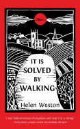 It Is Solved by Walking