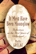 It Must Have Been Moonglow: Reflections on the First Years of Widowhood