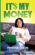 It'$ My Money - A Guided Journal to Help You Manage Your Finances - Vol 2