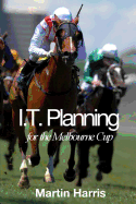 It Planning for the Melbourne Cup