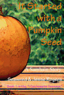 It Started With a Pumpkin Seed