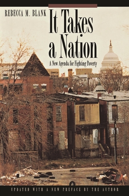 It Takes a Nation: A New Agenda for Fighting Poverty - Updated Edition - Blank, Rebecca M