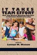 It Takes Team Effort: Men and Women Working Together to Enhance Children's Lives
