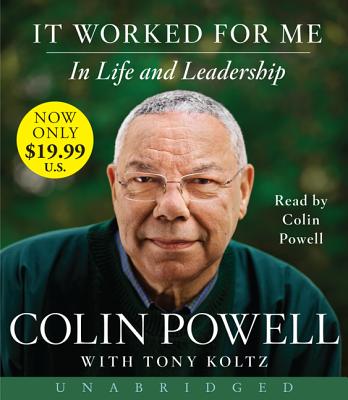 It Worked for Me Low Price CD: In Life and Leadership - Powell, Colin (Read by)