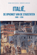 Itali, de opkomst van de stadstaten 1000 - 1250