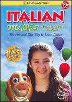 Italian for Kids Beginning Level 1, Vol. 1: The Fun and Easy Way Tolearn Italian