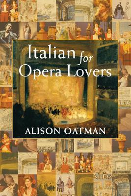 Italian for Opera Lovers - Oatman, Alison R