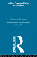 Italian Foreign Policy 1870-1940: Volume III