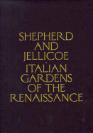 Italian Gardens of the Renaissance - Shepherd, John C, and Jellicoe, G A
