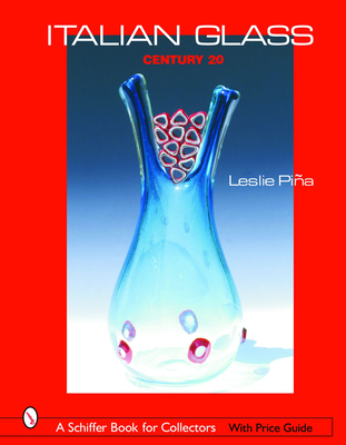 Italian Glass: Century 20 - Pia, Leslie
