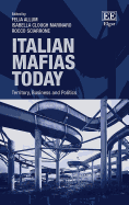 Italian Mafias Today: Territory, Business and Politics