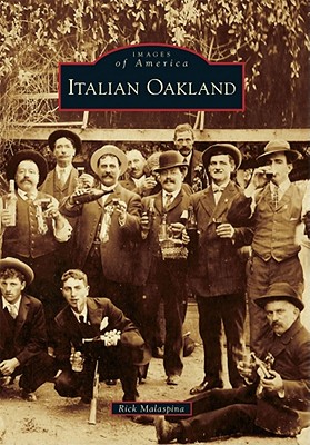 Italian Oakland - Malaspina, Rick