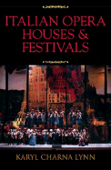 Italian Opera Houses and Festivals